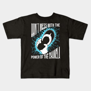 Don't Mess with the Power of the Chancla Kids T-Shirt